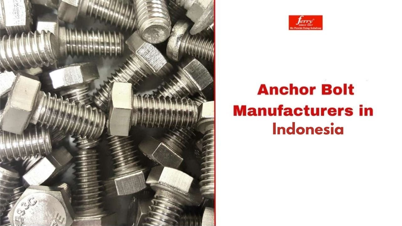Anchor Bolt Manufacturers in Indonesia